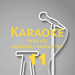 Karaoke para los músicos y cantantes, Vol. 11专辑