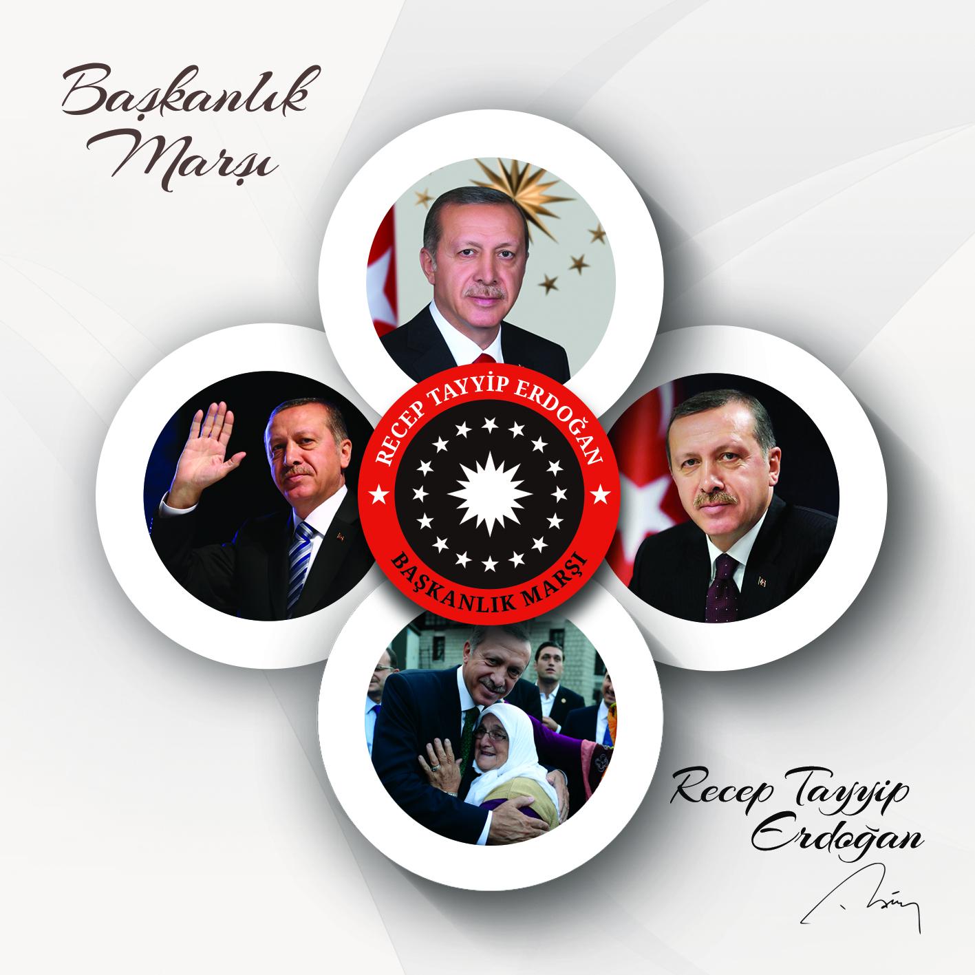 Başkan Recep Tayyip Erdoğan (Başkanlık Marşı)