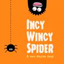 Incy Wincy Spider & More Playtime Songs专辑