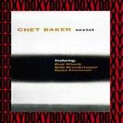 Chet Baker Sextet (Hd Remastered Edition, Doxy Collection)