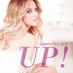 Samantha Jade - Up! (Pre-V) 带和声伴奏 （降3半音）