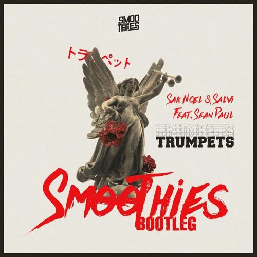 Smoothies - Trumpets (Smoothies Bootleg)