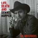 Life, Death And Dennis Hopper专辑
