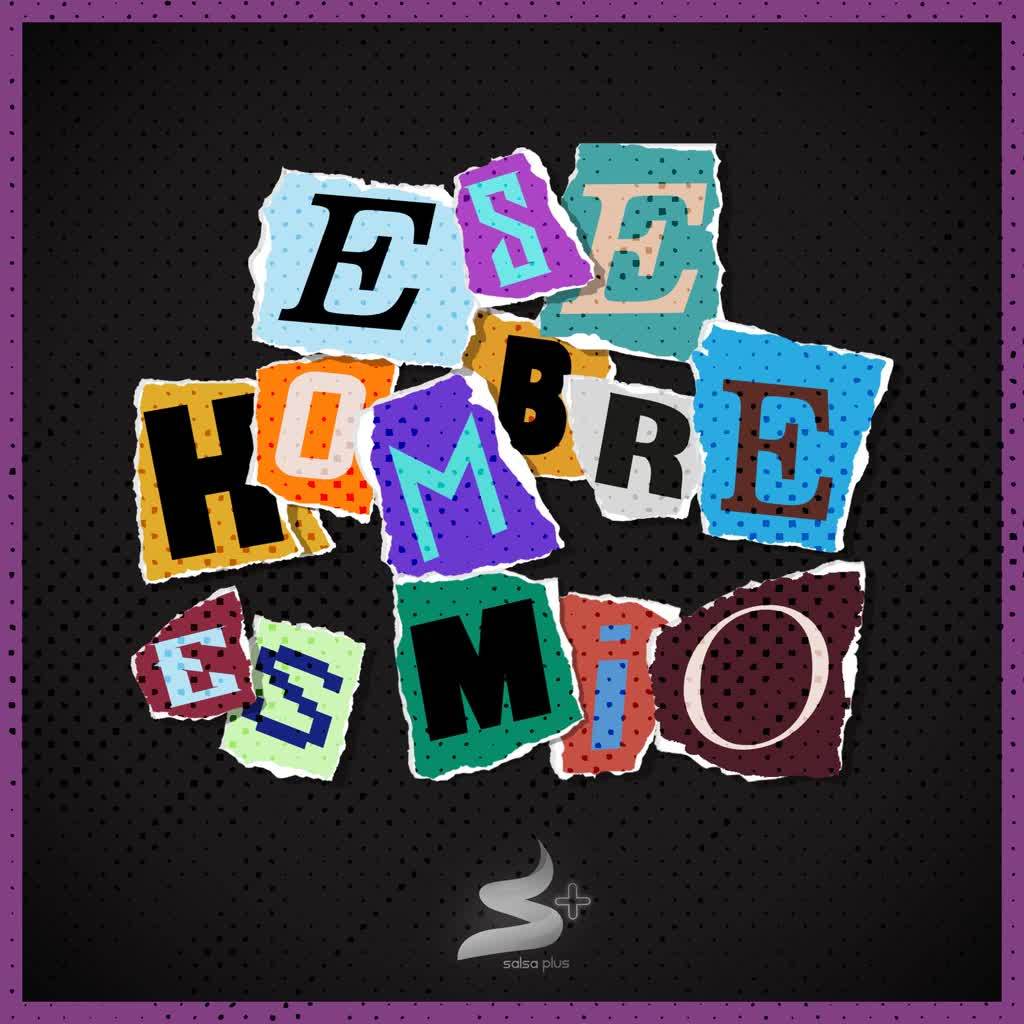 Ese Hombre Es Mio