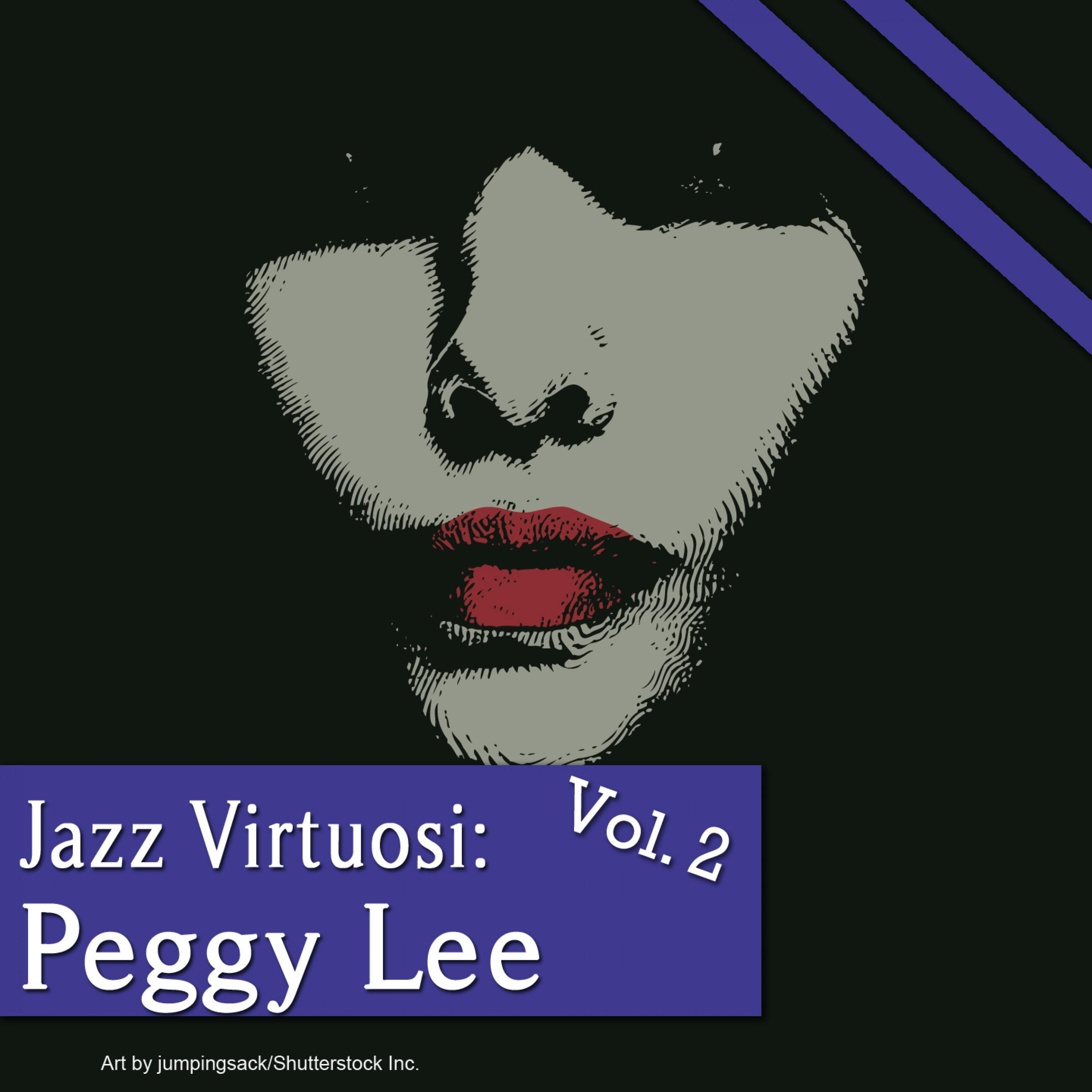 Jazz Virtuosi: Peggy Lee Vol. 2专辑