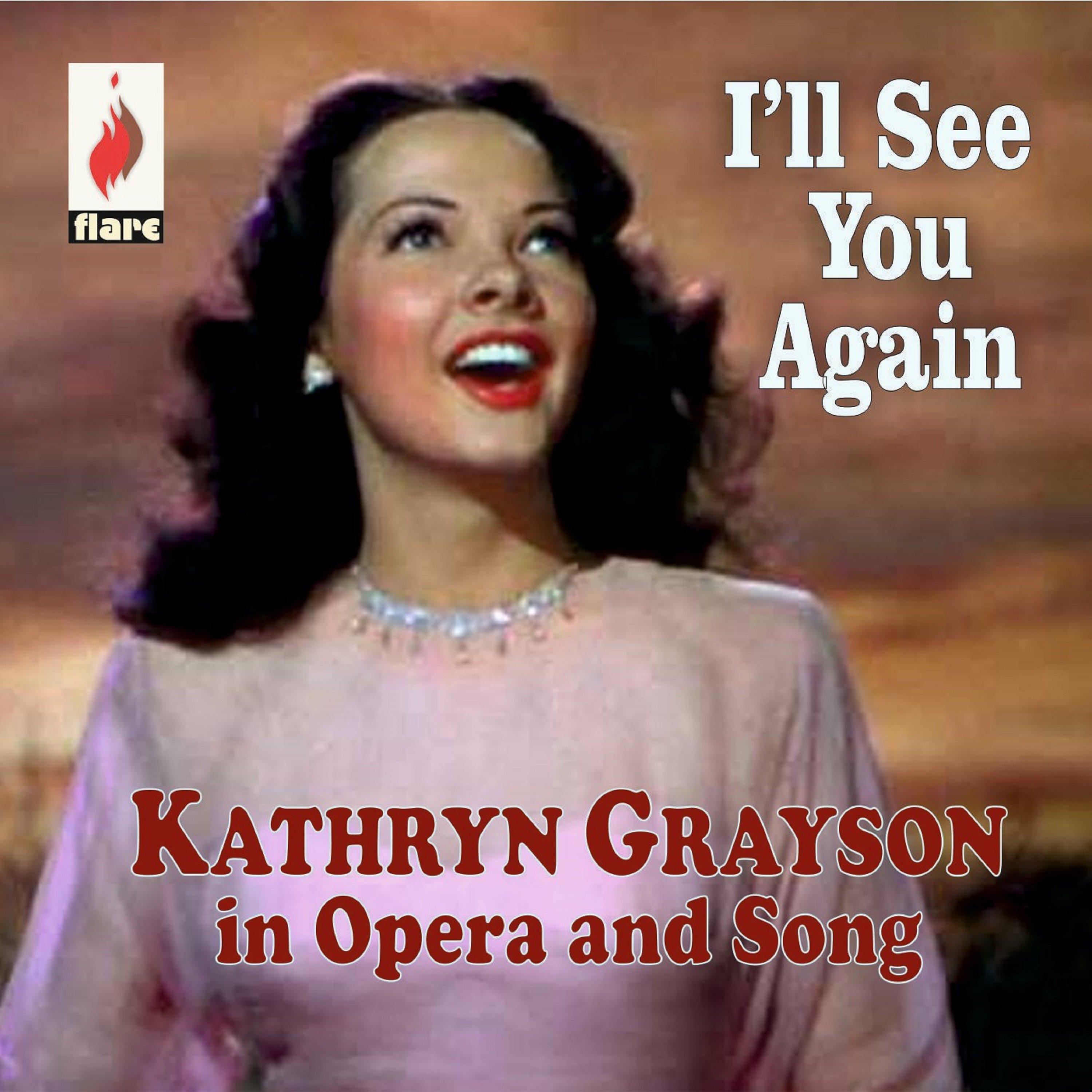 Kathryn Grayson in Opera and Song