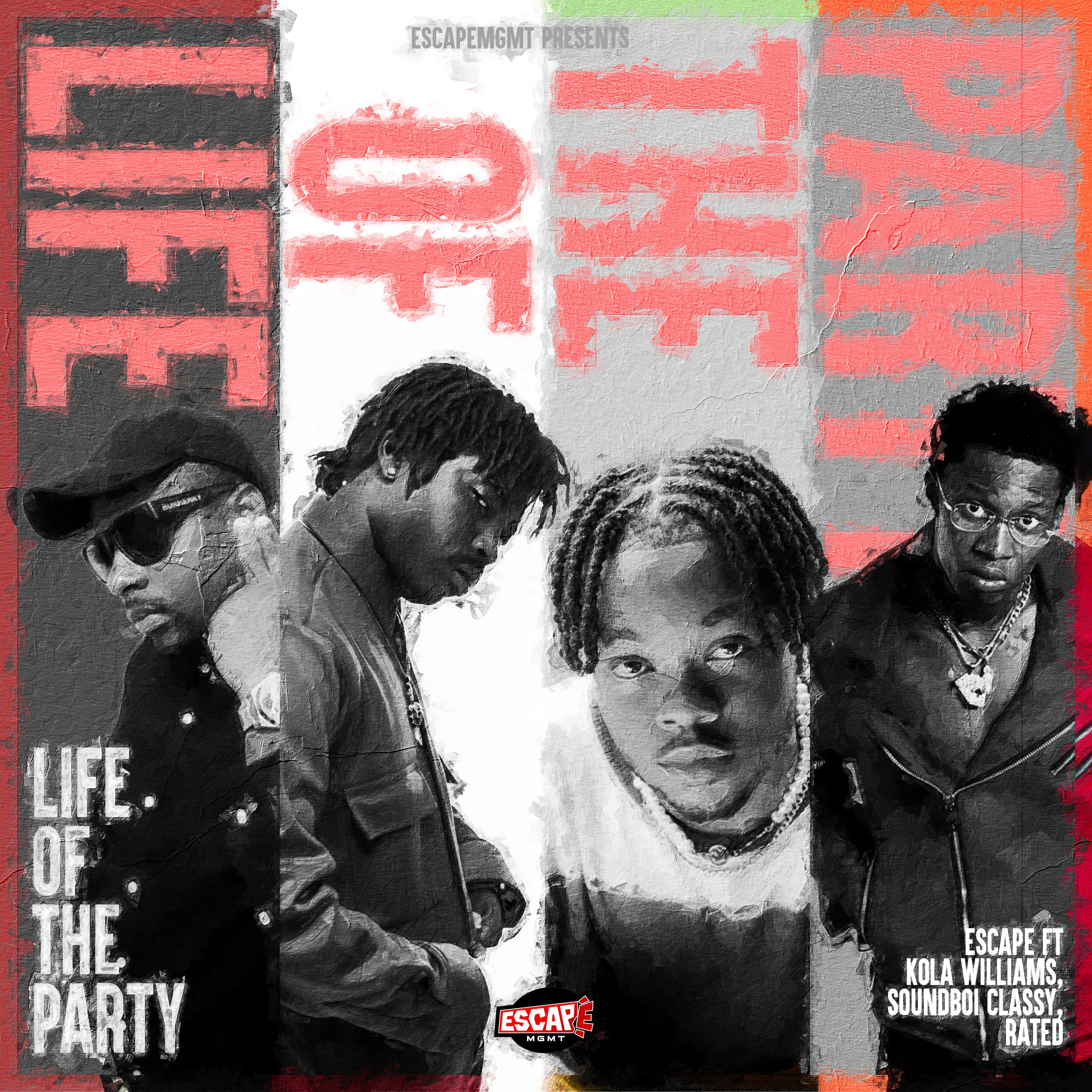 Life of the Party (feat. Kola Williams, Soundboi Classy and Rated)
