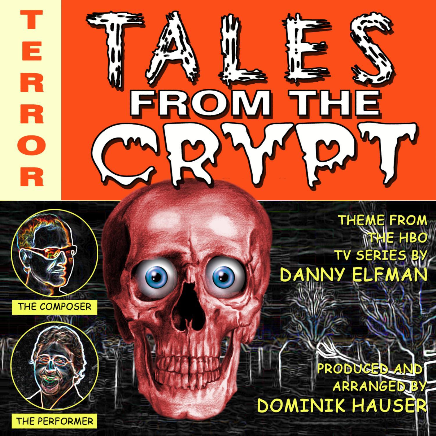 Tales From The Crypt - Theme from the HBO TV Series (Danny Elfman)专辑