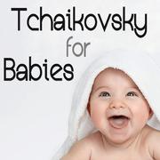 Tchaikovsky for Babies