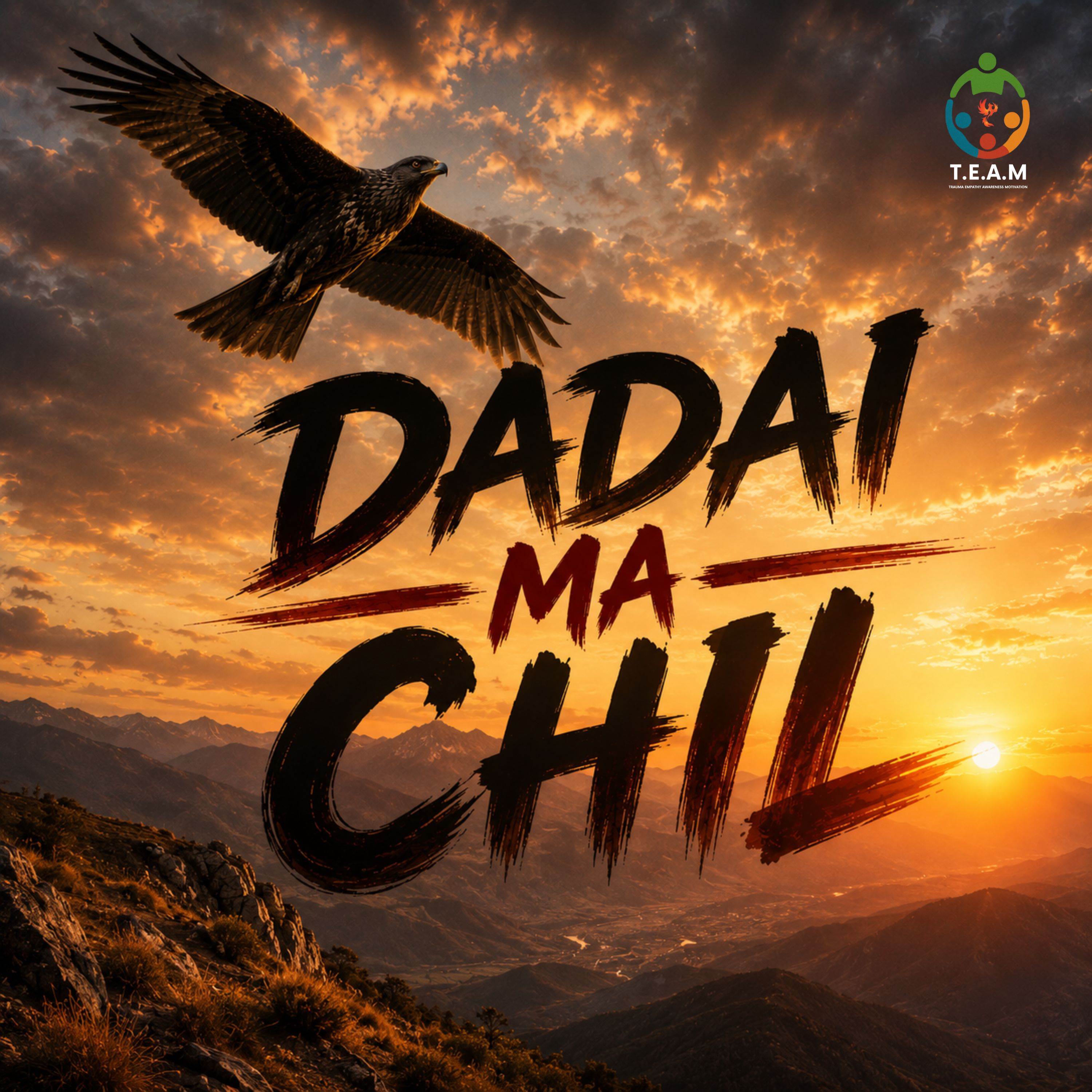 Dadai Ma Chil