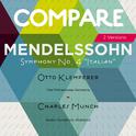 Mendelssohn: Symphony No. 4 "Italian", Otto Klemperer vs. Charles Munch专辑