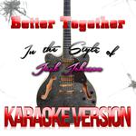 Better Together (In the Style of Jack Johnson) [Karaoke Version] - Single专辑