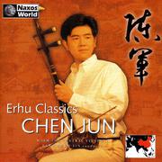 CHINA Chen Jun: Erhu Classics