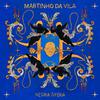 Martinho da Vila - Malvadeza Durão