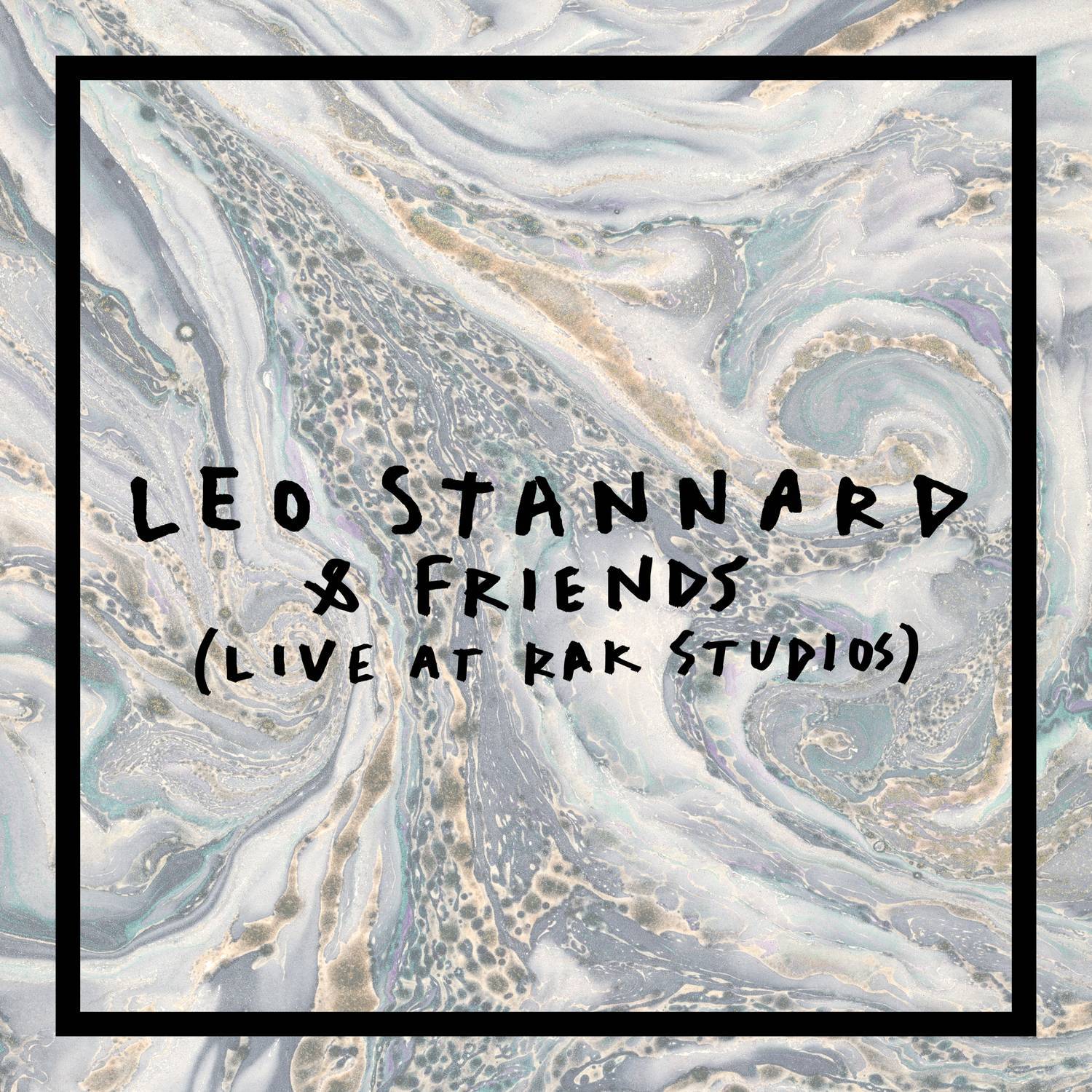 Leo Stannard & Friends (Live at RAK Studios)专辑