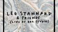 Leo Stannard & Friends (Live at RAK Studios)专辑