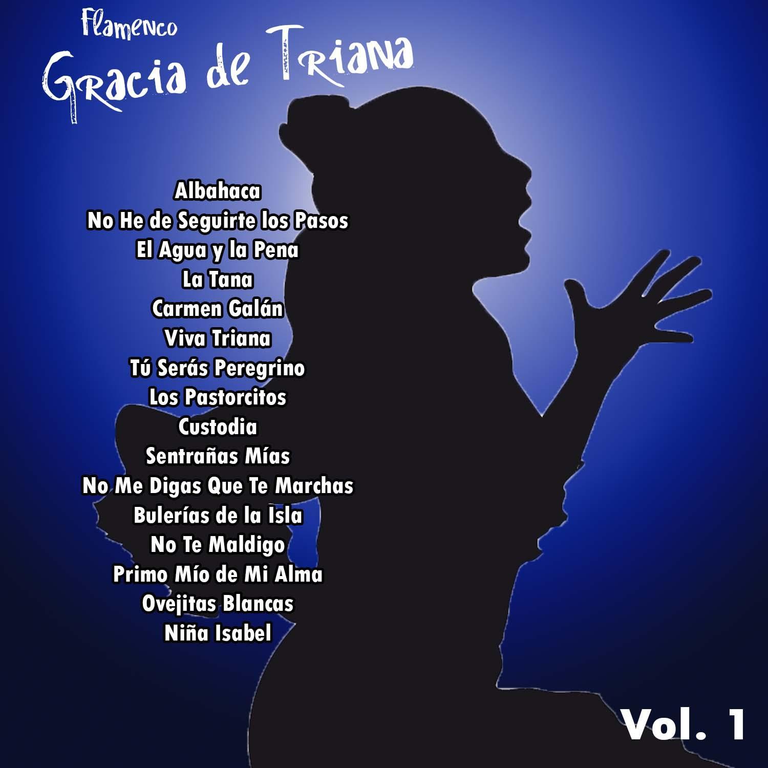 Flamenco: Gracia de Triana Vol. 1