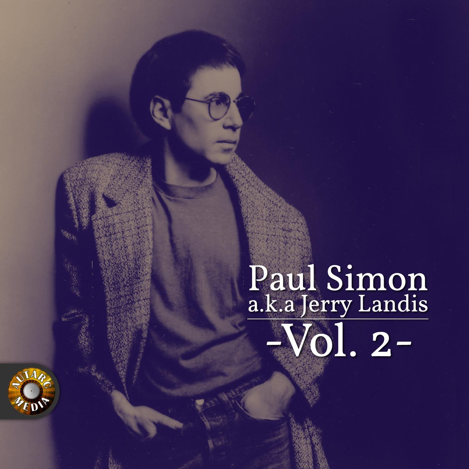 Paul Simon A.K.A. Jerry Landis, Vol. 2专辑