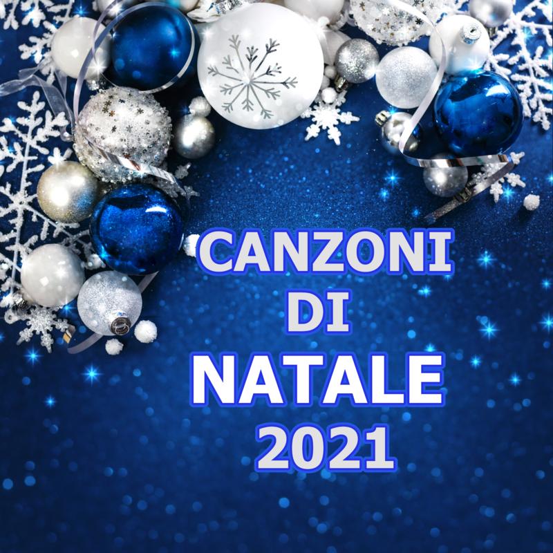 CANZONI DI NATALE 2021