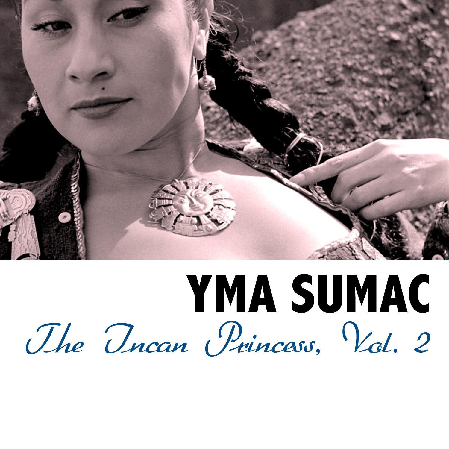 The Incan Princess, Vol. 2专辑