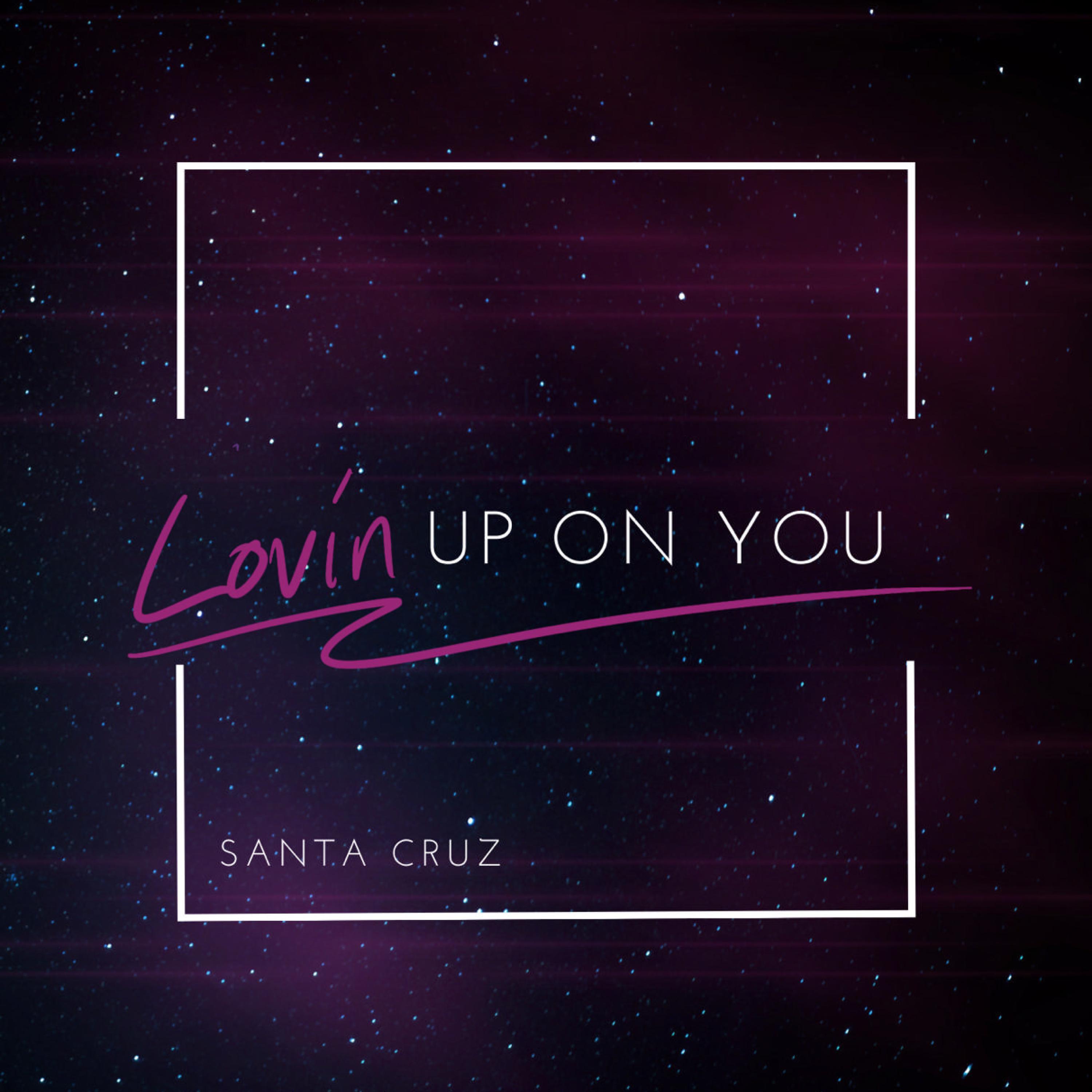 Lovin' Up on You