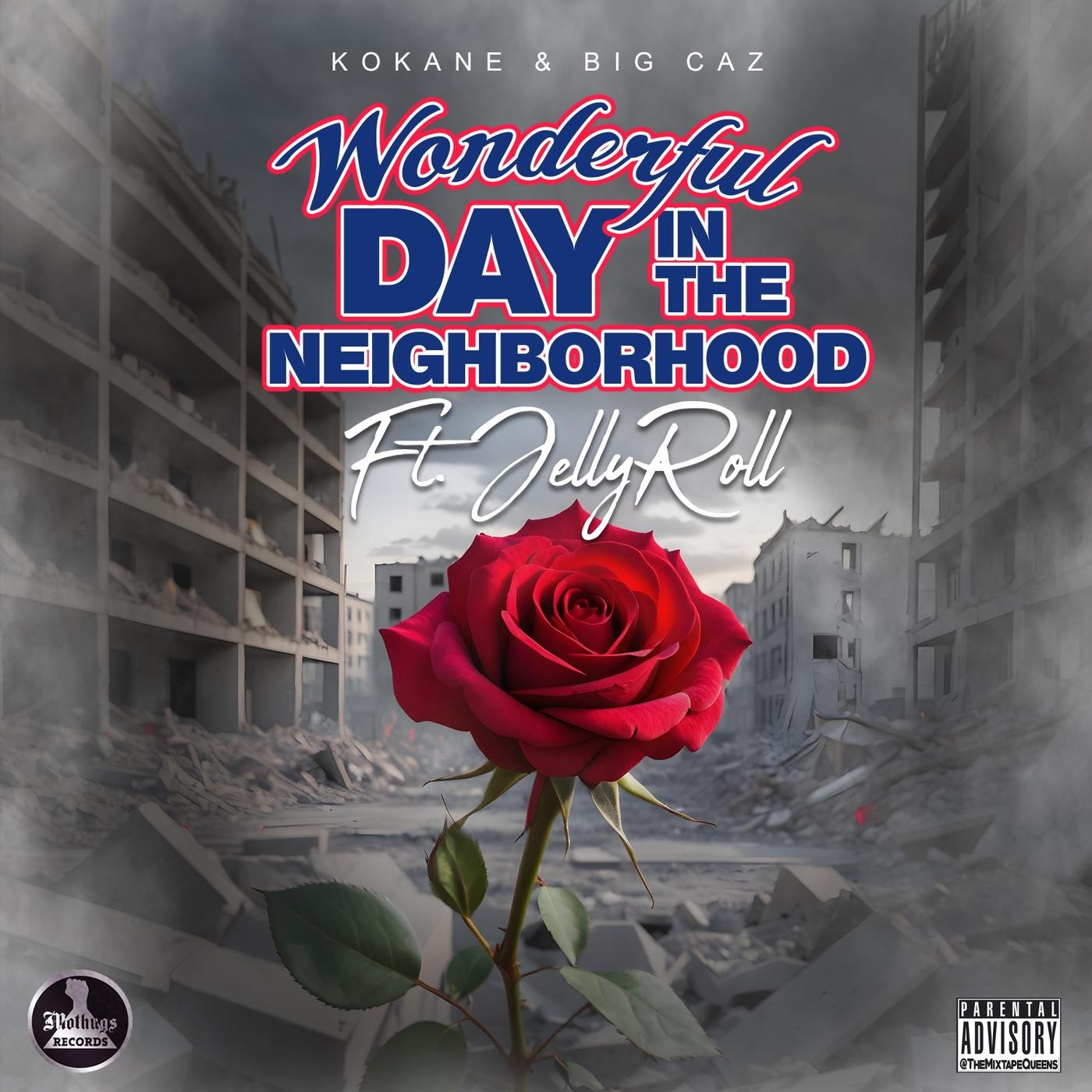 Wonderful Day in the Neighborhood (feat. Kokane & Jellyroll)