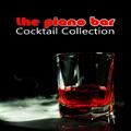 The Piano Bar Cocktail Collection – Beautiful Music Paris Lounge, Easy Listening Pianobar Songs for 