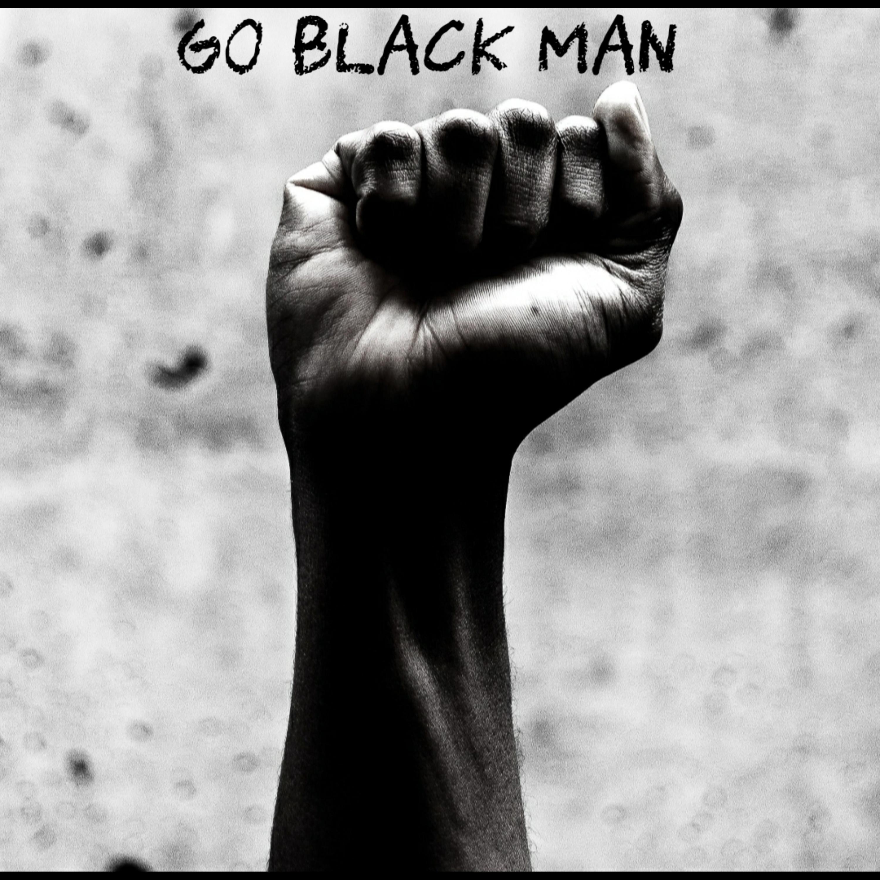 Go Black Man