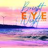 E.Y.E(Bright Night )专辑