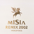 MISIA REMIX 2002 WORLD PEACE