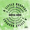Martial Simon - A Little Respect (Extended)