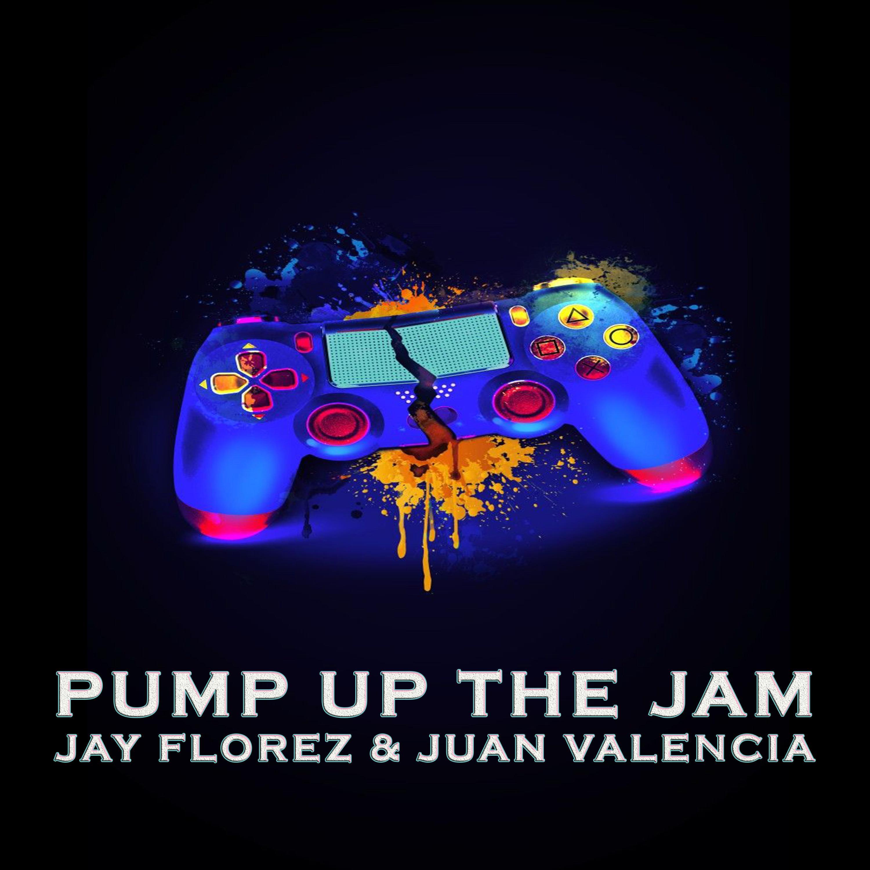 Pump up the jam (feat. Jay Florez & Juan Valencia)