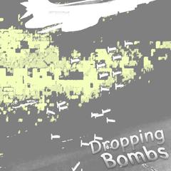 Dropping Bombs - EP