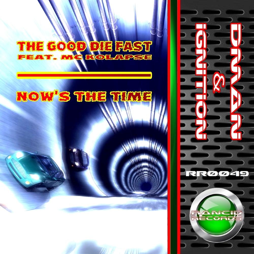 The Good Die Fast / Now's The Time