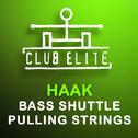 Bass Shuttle / Pulling Strings专辑