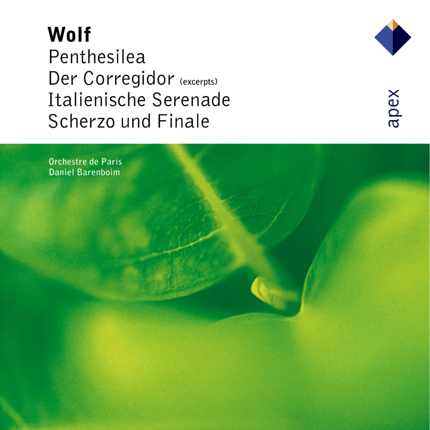 Wolf : Penthesilea, Der Corregidor, Italienische Serenade, Scherzo & Finale (Apex)