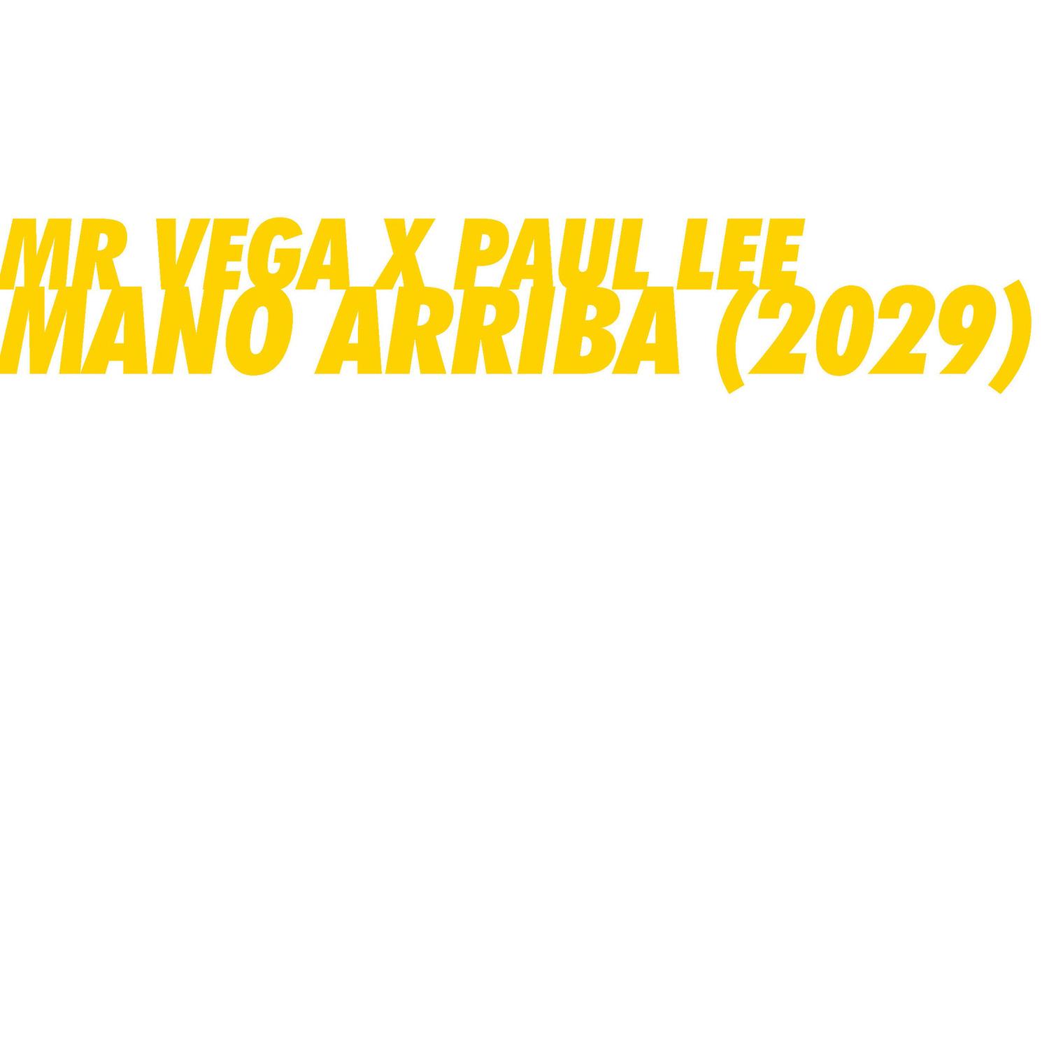 Mano Arriba (2029)