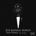 The Imperial March (Trap Remix)专辑