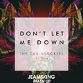 The Chainsmokers .Daya-Don't Let Me Down(Mashup)