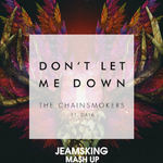 The Chainsmokers .Daya-Don't Let Me Down(Mashup)专辑