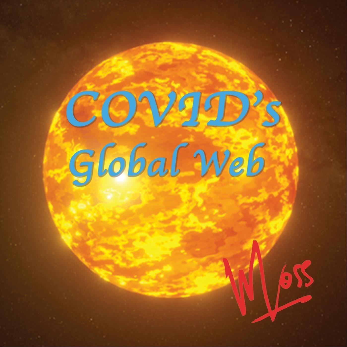 Covid's Global Web