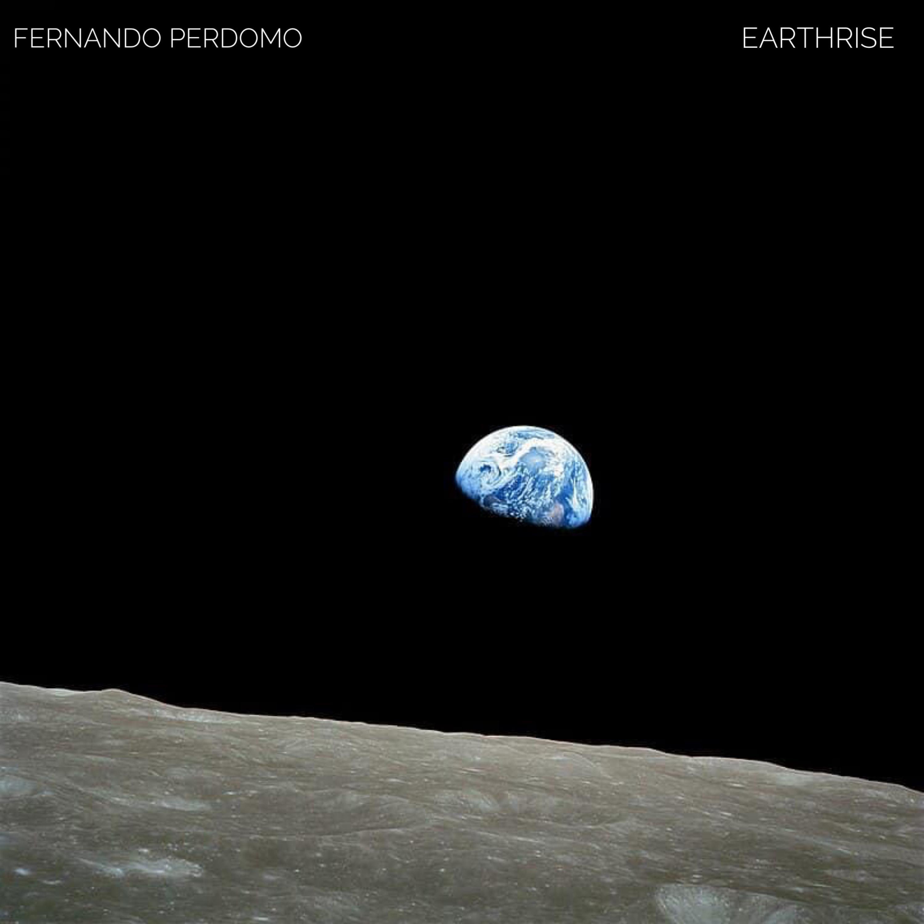 Fernando Perdomo - Earthrise (for William Anders)