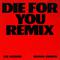 Die For You (Remix)专辑