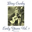 Bing Crosby Early Years, Vol. 1专辑