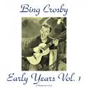Bing Crosby Early Years, Vol. 1专辑