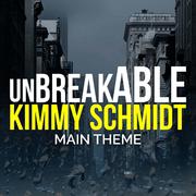 Unbreakable Kimmy Schmidt Main Theme