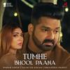 Pawan Singh - Tumhe Bhool Paana