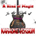 A Kind of Magic (In the Style of Queen) [Karaoke Version] - Single专辑