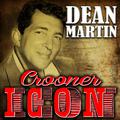 Crooner Icon: Dean Martin