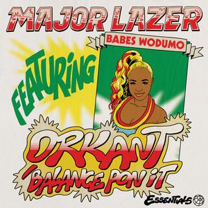 Major Lazer - Orkant Balance Pon It (Instrumental) 无和声伴奏